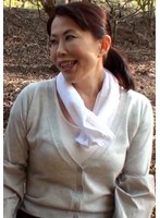 【野外・露出♡】早くに旦那さんを亡くして独り身で田舎暮らしの五十路熟女。寂しさとひと肌恋しくて野外で大胆初撮りSEX！｜h_1724a140g00006